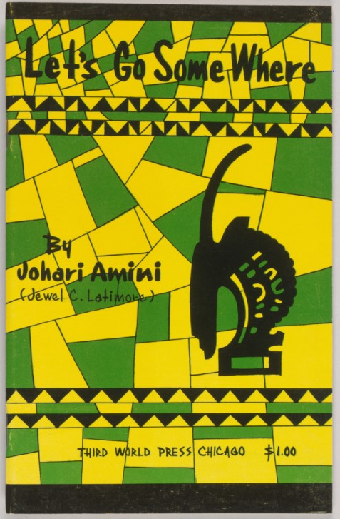 The cover of "Let's Go Some Where" by Johari Amini, designed by Omar Lama. It features a bold, geometric design in yellow, green and black that draws on Afrocentric motifs.